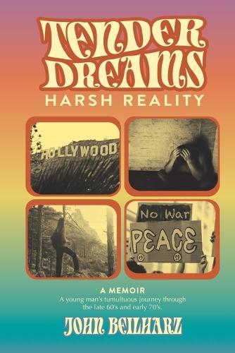 Tender Dreams, Harsh Reality