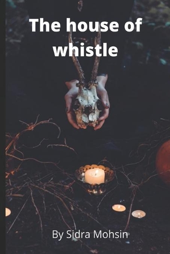 The house of whistle