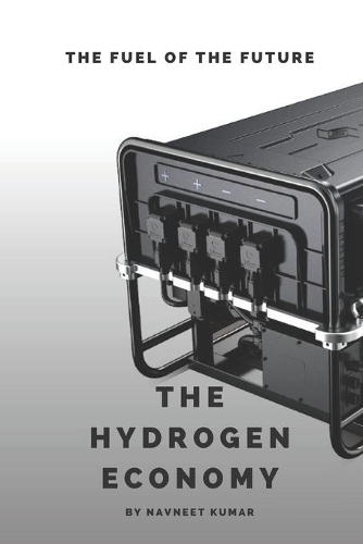 The Hydrogen Economy: The Fuel Of The Future
