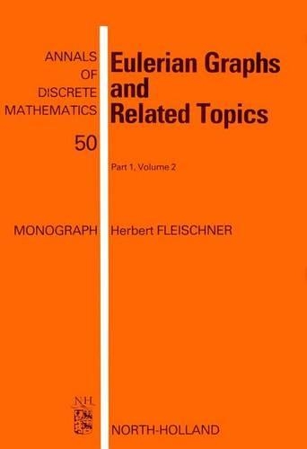 Eulerian Graphs and Related Topics: (Annals of Discrete Mathematics)