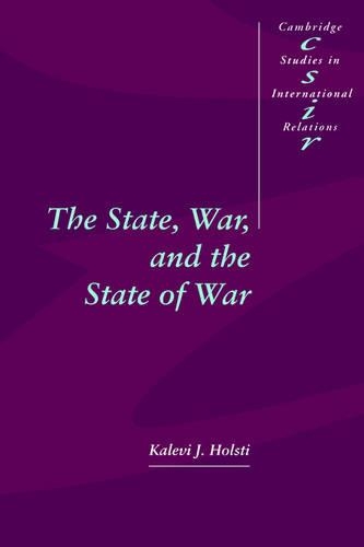 The State, War, and the State of War