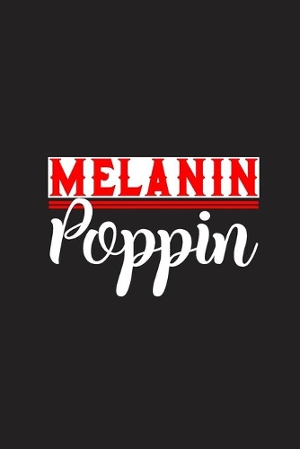 Melanin Poppin