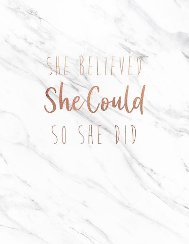 She Believed She Could So She Did