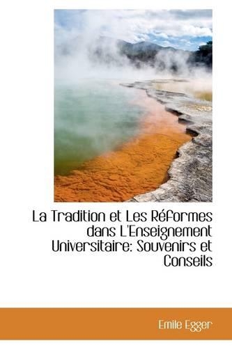 La Tradition Et Les R Formes Dans L'Enseignement Universitaire