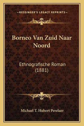 Borneo Van Zuid Naar Noord