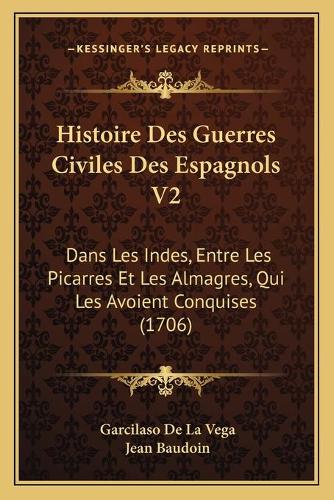 Histoire Des Guerres Civiles Des Espagnols V2