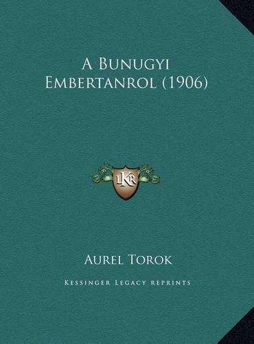 A Bunugyi Embertanrol (1906)
