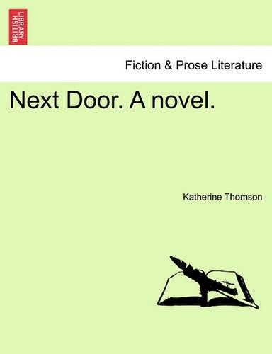 Next Door. a Novel.