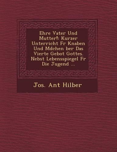 Ehre Vater Und Mutter!