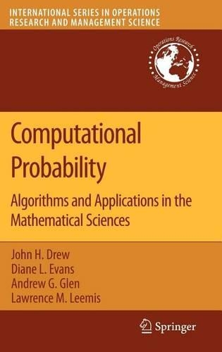 Computational Probability: Algorithms and Applications in the Mathematical Sciences
