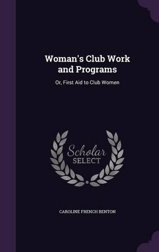 Woman's Club Work and Programs