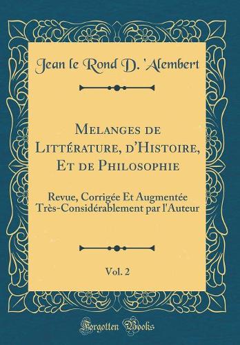 Melanges de Littérature, d'Histoire, Et de Philosophie, Vol. 2