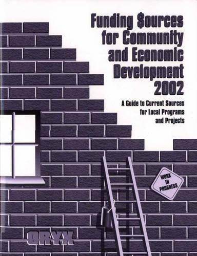 Funding Sources for Community and Economic Development 2002