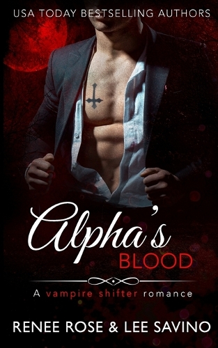 Alpha's Blood: A vampire shifter romance(1 Midnight Doms)