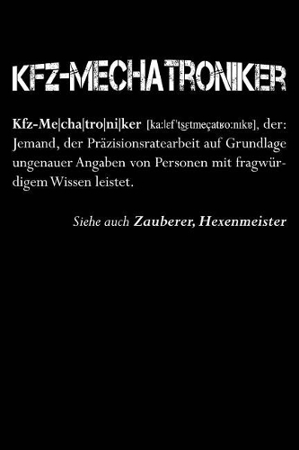 Kfz-Mechatroniker = Zauberer -