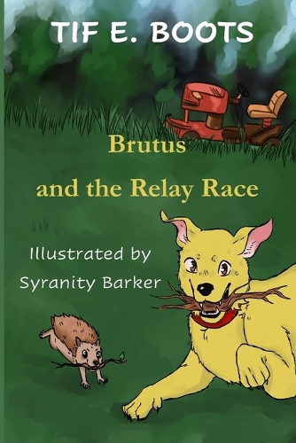 Brutus and the Relay Race: (Brutus & Friends)