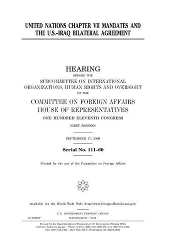 United Nations Chapter VII Mandates and the U.S.-Iraq Bilateral Agreement