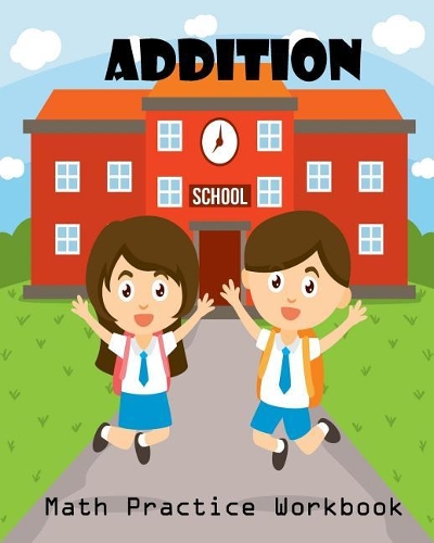 Addition Math Practice Workbook