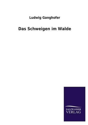 Das Schweigen Im Walde: (German)