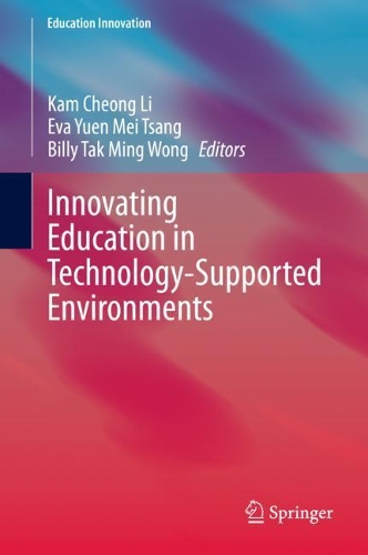 Innovating Education in Technology-Supported Environments: (Education Innovation Series)
