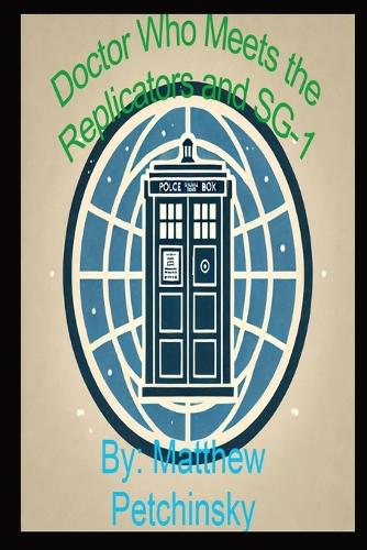 Doctor Who Meets the Replicators and SG-1