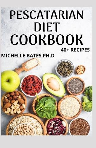 Pescatarian Diet Cookbook