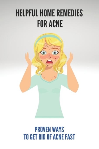 Helpful Home Remedies For Acne