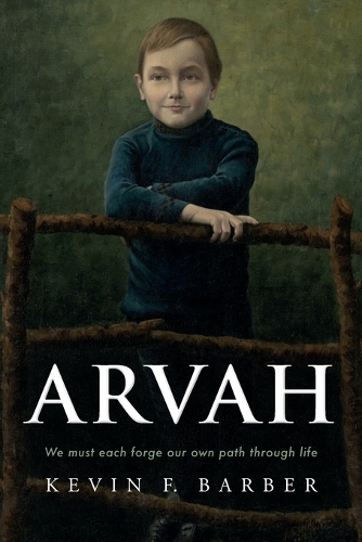 Arvah: We must each forge our own path through life