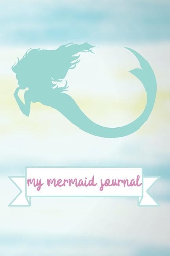 My Mermaid Journal