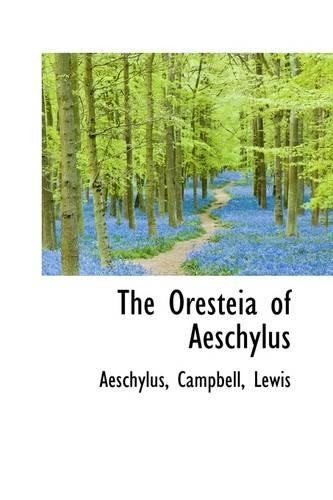 Oresteia of Aeschylus: (English)