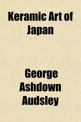 Keramic Art of Japan: (English)