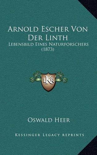 Arnold Escher Von Der Linth