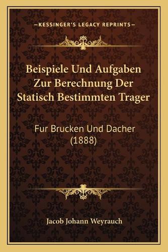 Beispiele Und Aufgaben Zur Berechnung Der Statisch Bestimmten Trager