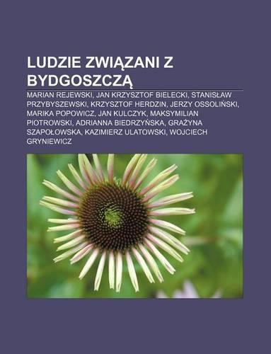 Ludzie Zwi Zani Z Bydgoszcz