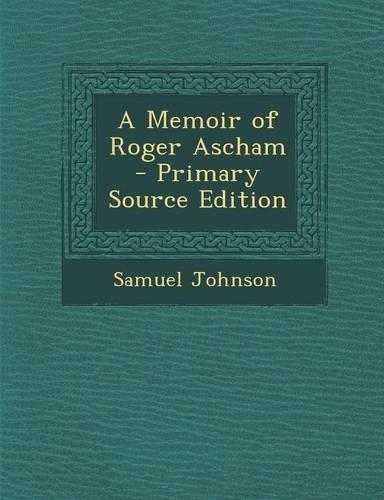 Memoir of Roger Ascham