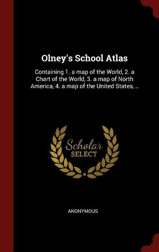 Olney's School Atlas