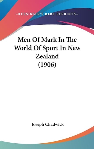Men Of Mark In The World Of Sport In New Zealand (1906)