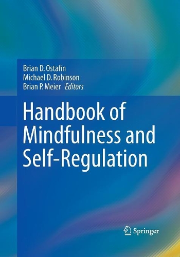 Handbook of Mindfulness and Self-Regulation