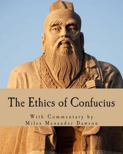 The Ethics of Confucius: (English)