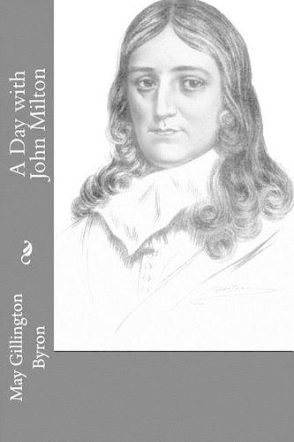A Day with John Milton