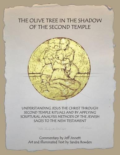 The Olive Tree in the Shadow of the Second Temple: (English)