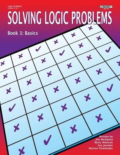 Solving Logic Problems Bk 1