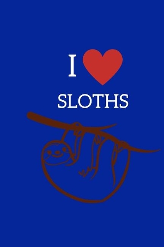 I Love Sloths