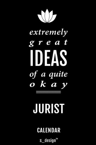 Calendar for Jurists / Jurist: Everlasting Calendar / Diary / Journal (365 Days / 3 Days per Page) for notes, journal writing, event planner, quotes & personal memories