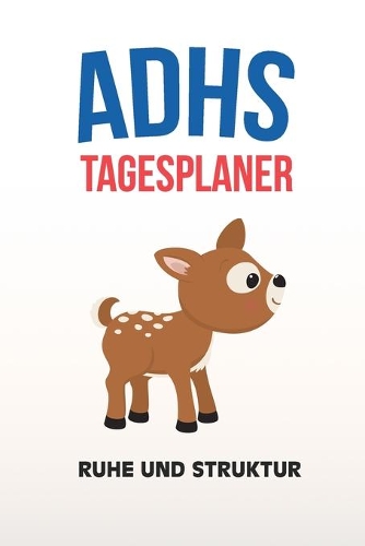ADHS Tagesplaner - Ruhe und Struktur