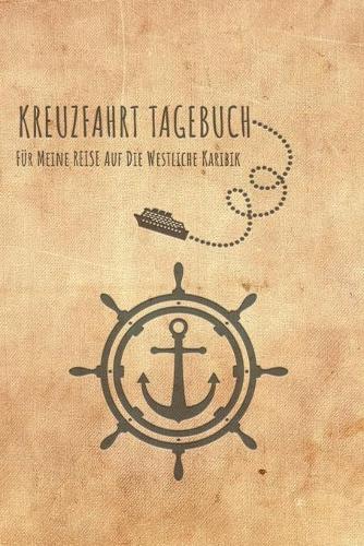 Kreuzfahrt Tagebuch Westliche Karibik