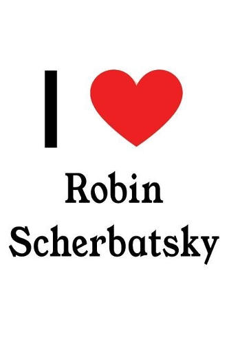 I Love Robin Scherbatsky