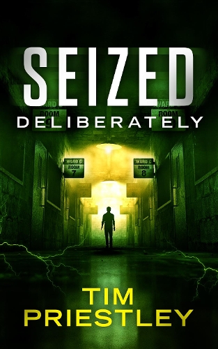 SEIZED DELIBERATELY