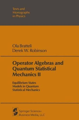 Operator Algebras and Quantum Statistical Mechanics II
