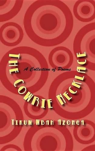 The Cowrie Necklace: A Collection of Poems